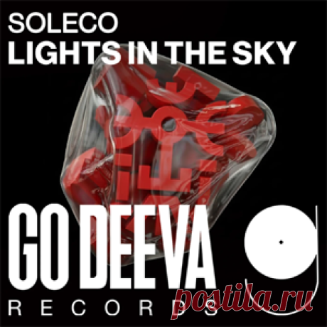 SOLECO - Lights In The Sky | 4DJsonline.com