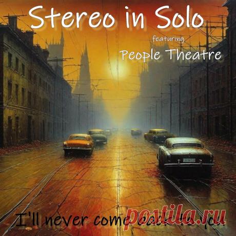 Stereo In Solo - I'll Never Come Back To You (EP) (2024) 320kbps / FLAC