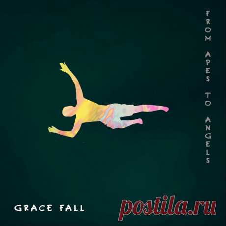 From Apes to Angels - Grace Fall (2025) 320kbps / FLAC