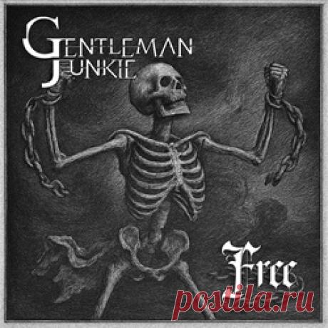 Gentleman Junkie - Free (2026) 320kbps / FLAC