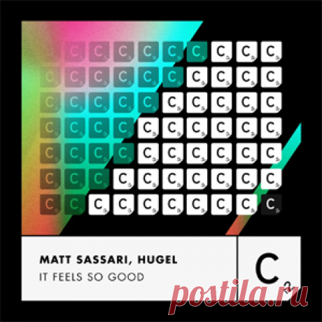 Matt Sassari, Hugel - It Feels So Good (Extended Mix) | 4DJsonline.com
