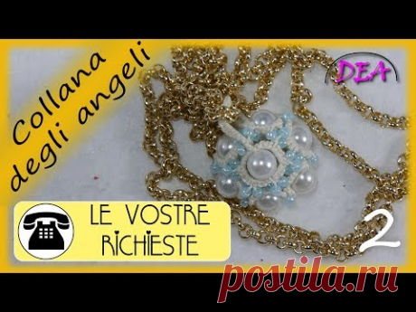 T.11°a.P2°- La collana Angeli. Ora ecco la seconda parte del tutorial. Legature per chiudere tutto.