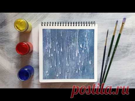 Капли дождя на стекле | Рисуем гуашью