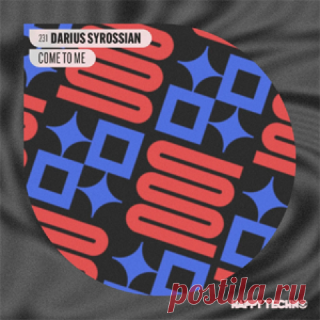 Darius Syrossian - Come To Me | 4DJsonline.com