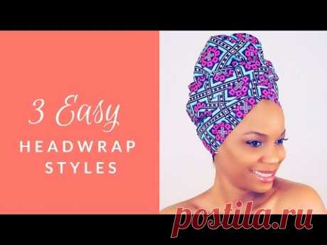 3 Super Easy Summer Headwrap Styles | Naturalcanadiangirl| Natural Hair