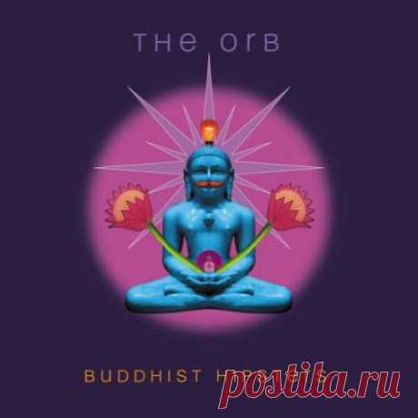 DownloadThe Orb - Buddhist Hipsters (2025) - Electronica - MusicVibez DownloadThe Orb - Buddhist Hipsters (2025) в FLAC/320kbps на MusicVibez — Electronica Release: Tracklist, Label download . - Musicvibez