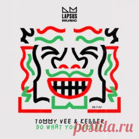 Tommy Vee, Keller - Do What You Like (Extended Mixes) | 4DJsonline.com