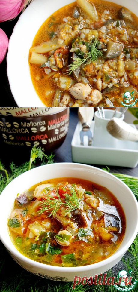 Гречневый суп с баклажанами – кулинарный рецепт