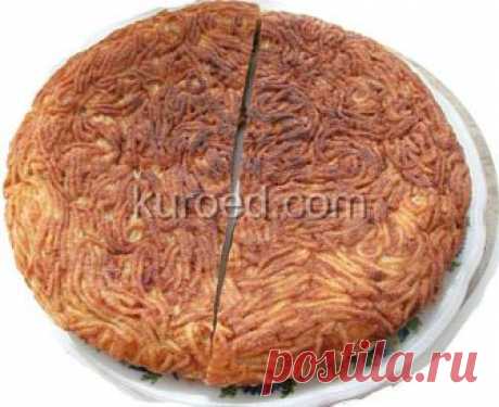 Лапшевник с творогом - Рецепт пошаговый с фото на Kuroed.com