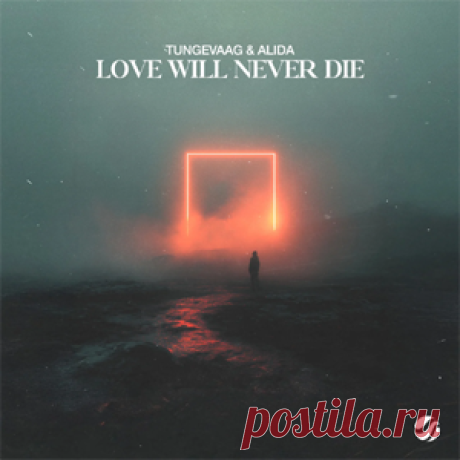 Tungevaag, Alida - Love Will Never Die | 4DJsonline.com