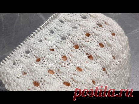 Вяжем Шикарный узор спицами с крупным ажурным эффектом - ИЛИ МОДА "НА БОЛЬШИЕ ДЫРКИ" В УЗОРЕ