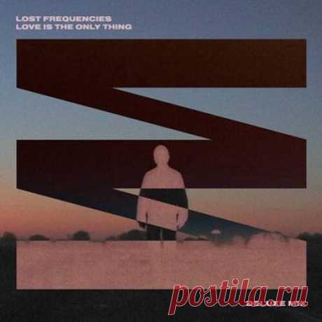 Lost Frequencies - Love Is The Only Thing (Deluxe Mix Extended)