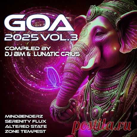 DownloadGoa 2025, Vol. 3 (2025) - Psy-Trance - MusicVibez DownloadGoa 2025, Vol. 3 (2025) в FLAC/320kbps на MusicVibez — Psy-Trance Release: Tracklist, Label download . - Musicvibez