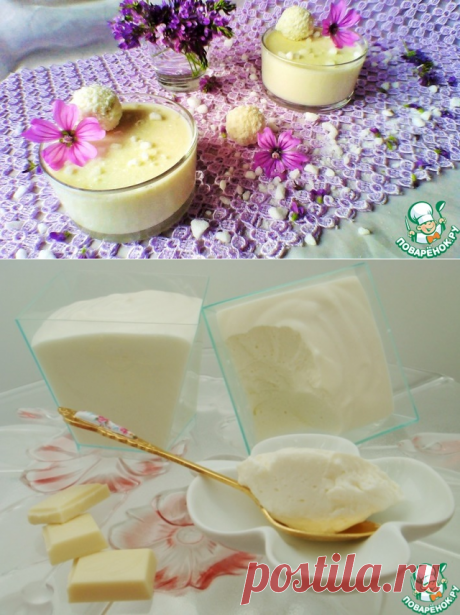Творожный десерт с белым шоколадом – кулинарный рецепт
