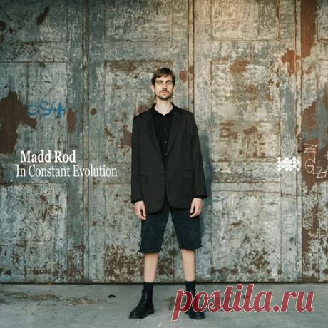 Madd Rod - In Constant Evolution (2025) free download mp3 music 320kbps