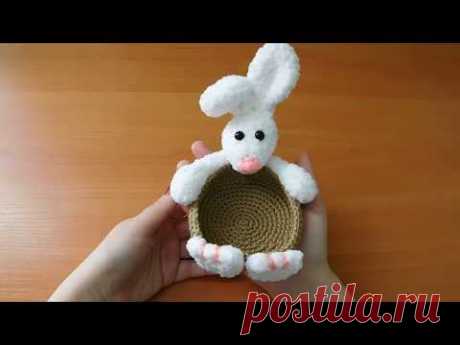 Корзинка пасхальный кролик / Вяжем крючком / Easter bunny