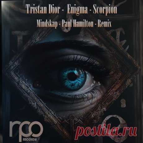 Tristan Dior - Enigma - Scorpion Remix