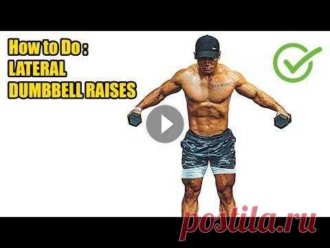 HOW TO DO LATERAL DUMBBELL RAISES - 272 CALORIES PER HOUR - (Back Workout). Register and press the bell button to watch the new video: Thank you for y...