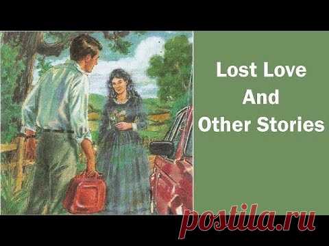 Lost Love and Other Stories - learn English through story