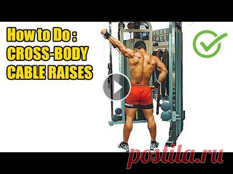 HOW TO DO CROSS BODY CABLE RAISES - 340 CALORIES PER HOUR - (Back Workout). Register and press the bell button to watch the new video: Thank you for y...