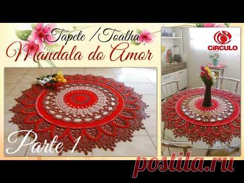 ❤️ Tapete / Toalha em Crochê. Mandala do Amor. 1/2 Vanessa Marcondes.