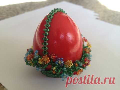 КОРЗИНКА ИЗ БИСЕРА ДЛЯ ПАСХАЛьНОГО ЯЙЦА. Tutorial: Beaded basket for an easter egg. Часть 2/2