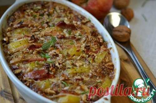 Запеканка картофельная с яблоками и орехами - кулинарный рецепт