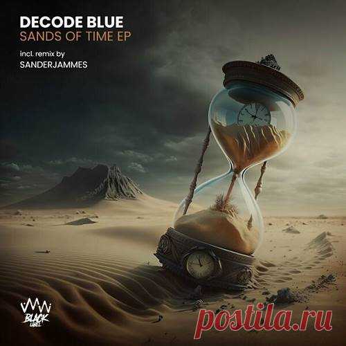 Decode Blue - Sands Of Time