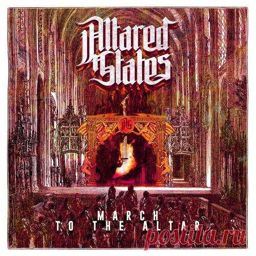 Altared States - March To The Altar (2020)