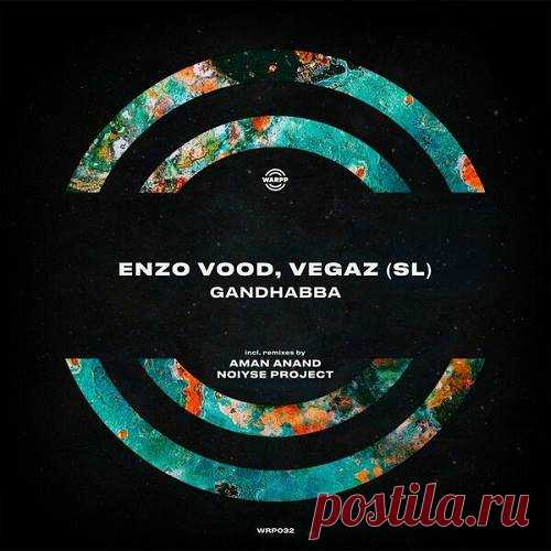 VegaZ SL, Enzo Vood - Gandhabba