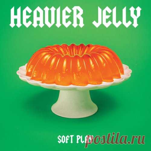 Download SOFT PLAY - HEAVIER JELLY (2025) 24-Bit SOFT PLAY - HEAVIER JELLY