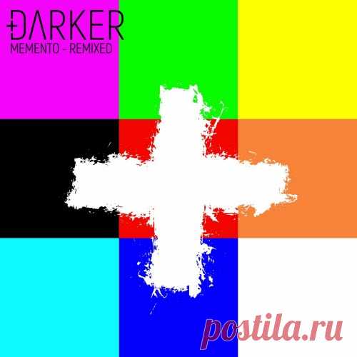 Darker - Memento (Remixed) (2025) Artist: Darker Album: Memento (Remixed) Year: 2025 Country: Netherlands Style: Synthpop, Darkwave