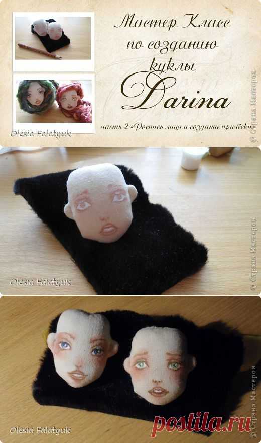 Второй МК по созданию куклы Darina ( роспись лица куклы и создание причёски).