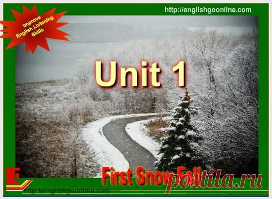 Unit 1: First Snow Fall