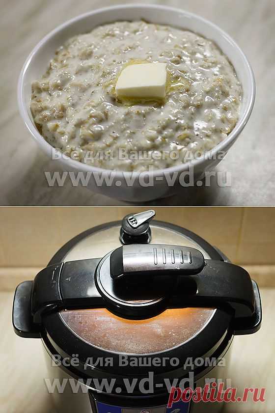 Фото рецепт молочной овсяной каши в мультиварке, варим кашу | Всё для Вашего дома