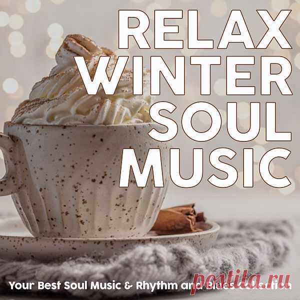Relax Winter Soul Music (FLAC) Исполнитель: Various ArtistНазвание: Relax Winter Soul MusicДата релиза: 2020Жанр музыки: Soul, Blues, RelaxКоличество композиций: 30Формат: FLAC (tracks, covers)Качество: LosslessПродолжительность: 01:24:39Размер: 551 MB (+3%)TrackList:01. Etta James - Something's Got a Hold on Me (02:48)02. Rosco
