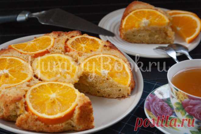 Апельсиновый пирог-перевёртыш - простой и вкусный рецепт с пошаговыми фото