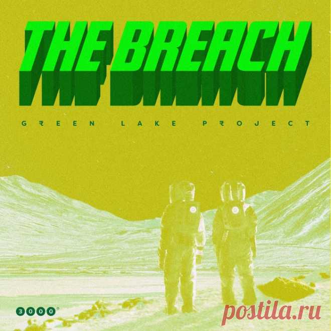 ☞ Green Lake Project - The Breach 3000121 ✅ MP3 download .️Download Free MP...
