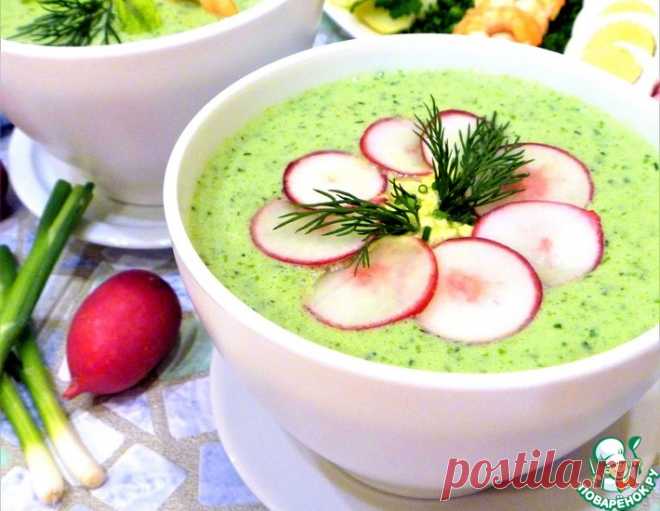 Холодный кефирный суп из зелёных овощей – кулинарный рецепт