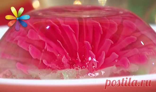 Красивые цветы на десерт из желе: рецепт Лизы Глинской | Все буде добре