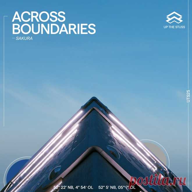 Locklead, Chris Stussy, Across Boundaries - Sakura UTS25 » MinimalFreaks.co
