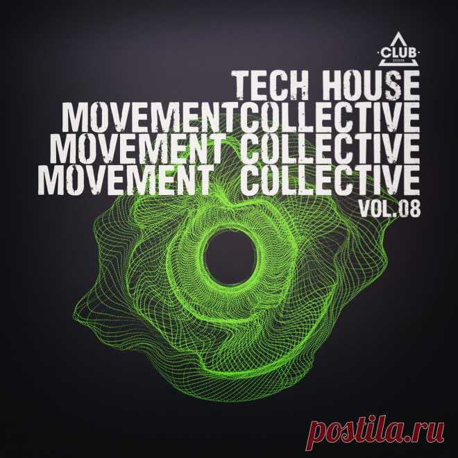VA - Tech House Movement Collective, Vol.08 CSCOMP3703 » MinimalFreaks.co