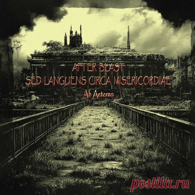 After Blast - Sed Languens Circa Misericordiae - Ab Aeterno (2025) 320kbps / FLAC