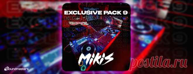 VIP - MIKIS - Exclusive Pack 9 | DJ | SoundMasters | Service